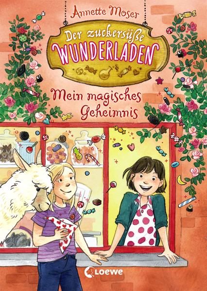 Der zuckersüße Wunderladen 2 - Mein magisches Geheimnis
