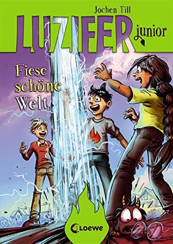 Luzifer junior (Band 7) - Fiese schöne Welt: Lustiges Kinderbuch ab 10 Jahre