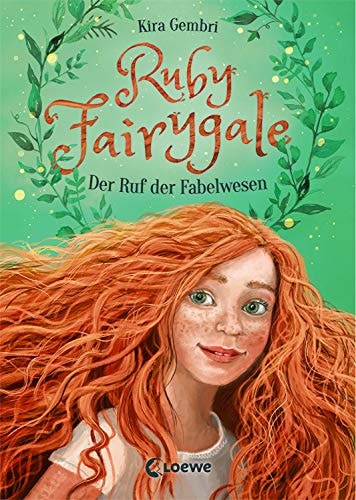 Ruby Fairygale (Band 1) - Der Ruf der Fabelwesen: Kinderbuch ab 10 Jahre - Fantasy-Buch für Mädchen und Jungen