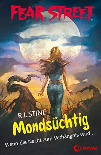 Fear Street 57 - Mondsüchtig: Die Buchvorlage zur Horrorfilmreihe auf Netflix