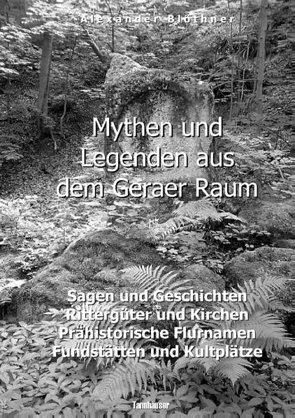 Mythen und Legenden aus dem Geraer Raum