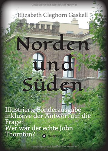 Norden und Süden: Illustrierte Sonderausgabe inkl. der Analyse "Wer war der echte John Thornton?"