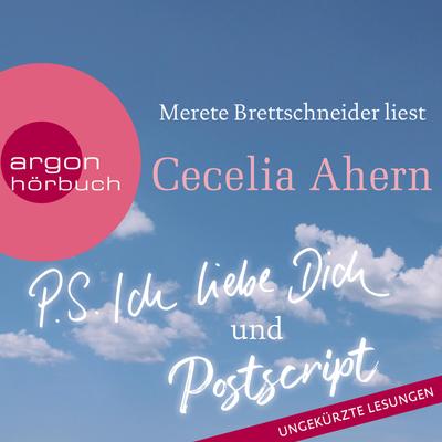 P.S. Ich liebe dich / Postscript. Was ich Dir noch sagen möchte