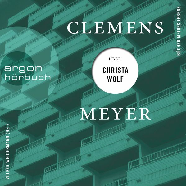 Clemens Meyer über Christa Wolf