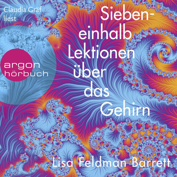 Siebeneinhalb Lektionen über das Gehirn
