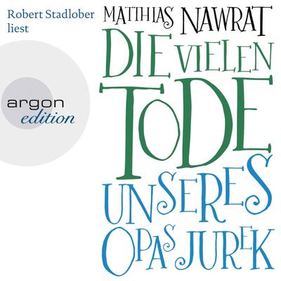 Die vielen Tode unseres Opas Jurek