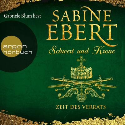 Schwert und Krone - Zeit des Verrats