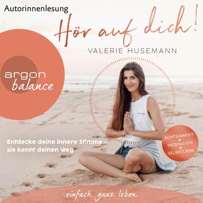 Hör auf dich!