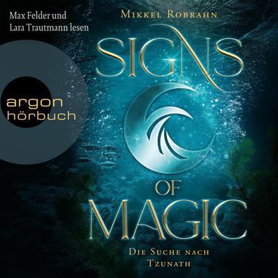 Signs of Magic 2 – Die Suche nach Tzunath