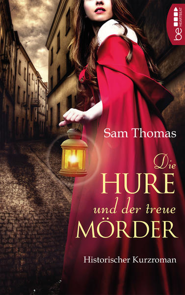 Die Hure und der treue Mörder