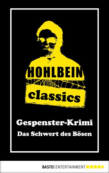 Hohlbein Classics - Das Schwert des Bösen