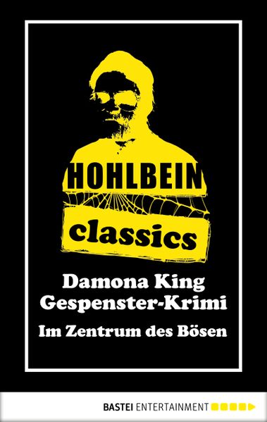 Hohlbein Classics - Im Zentrum des Bösen