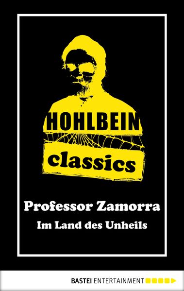 Hohlbein Classics - Im Land des Unheils