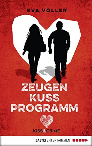 Kiss & Crime 1 - Zeugenkussprogramm