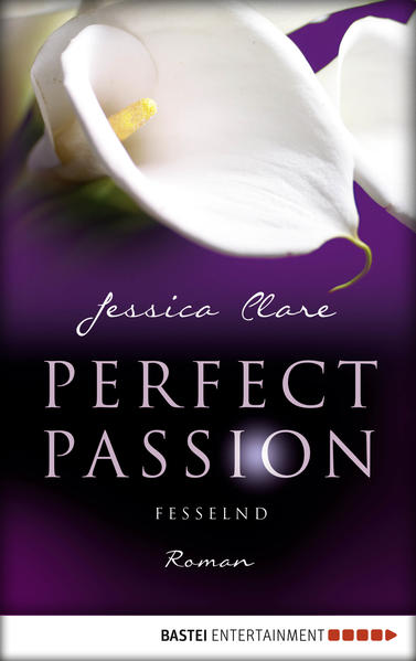 Perfect Passion - Fesselnd