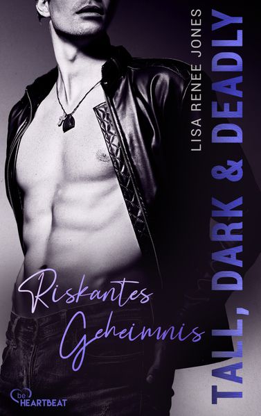 Tall, Dark and Deadly - Riskantes Geheimnis