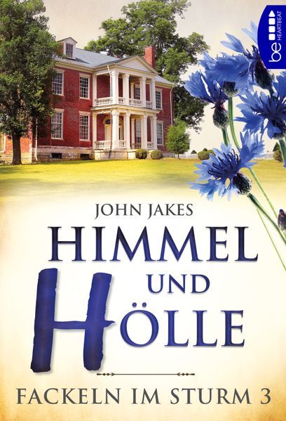 Himmel und Hölle | Fackeln im Sturm - Band 3