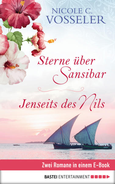 Sterne über Sansibar / Jenseits des Nils