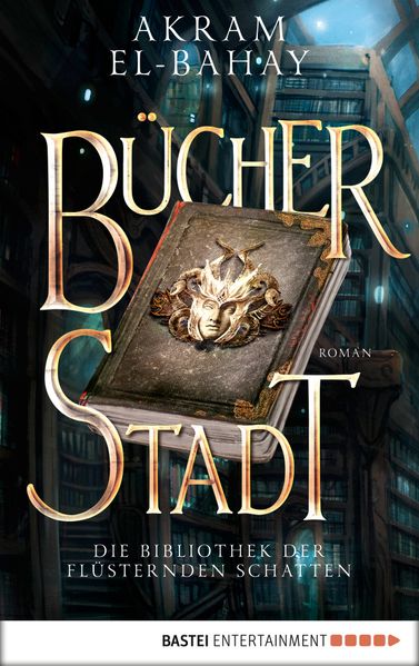 Die Bibliothek der flüsternden Schatten - Bücherstadt