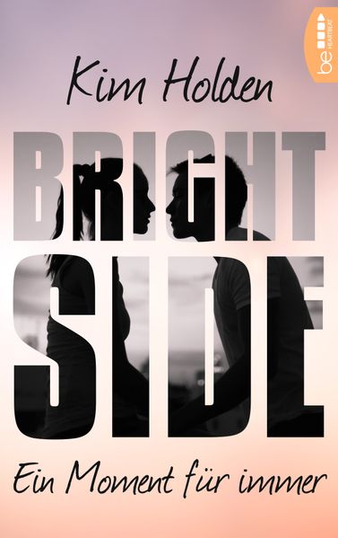 Bright Side - Ein Moment für immer