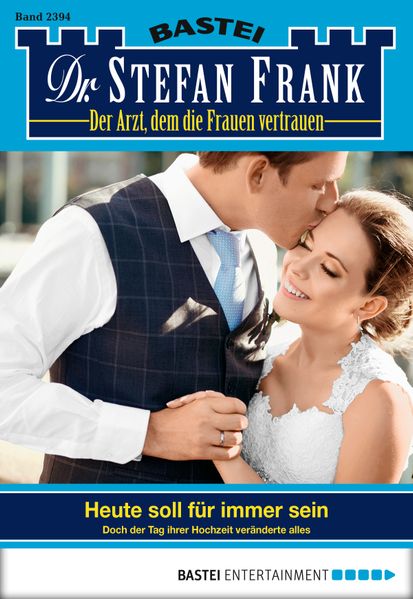 Dr. Stefan Frank - Folge 2394