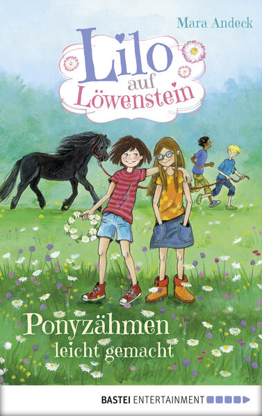 Lilo auf Löwenstein – Ponyzähmen leicht gemacht