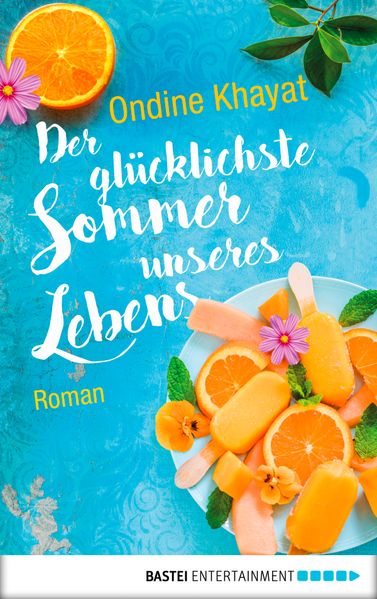 Der glücklichste Sommer unseres Lebens