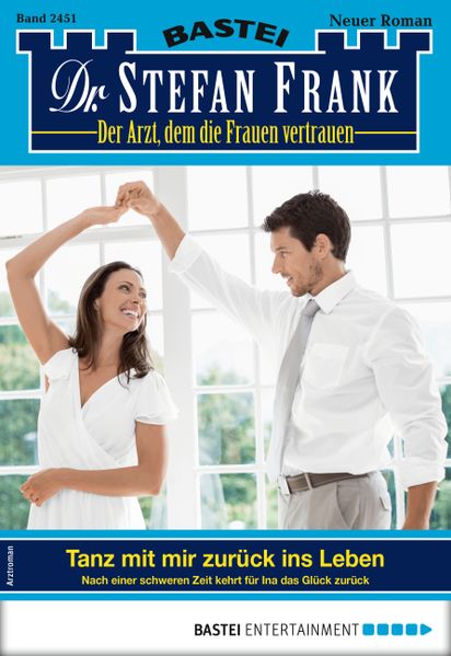 Dr. Stefan Frank 2451 - Arztroman