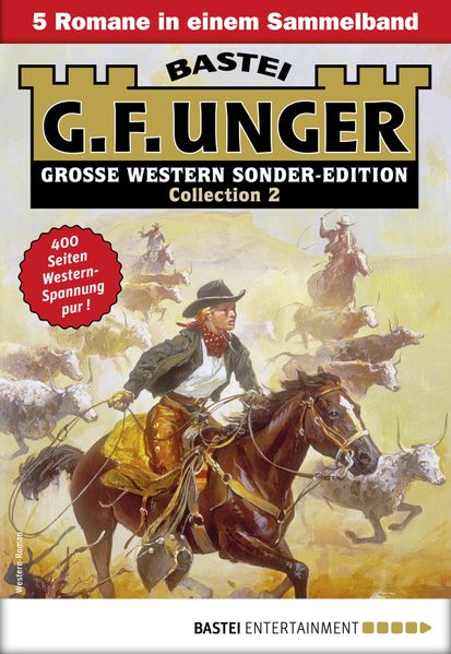 G. F. Unger Sonder-Edition Collection 2 - Western-Sammelband