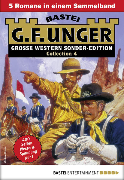 G. F. Unger Sonder-Edition Collection 4 - Western-Sammelband