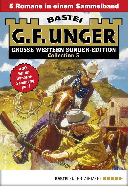 G. F. Unger Sonder-Edition Collection 5 - Western-Sammelband