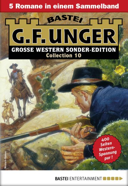 G. F. Unger Sonder-Edition Collection 10 - Western-Sammelband