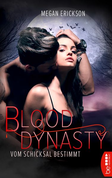 Vom Schicksal bestimmt – Blood Dynasty