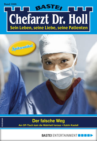 Dr. Holl 1846 - Arztroman