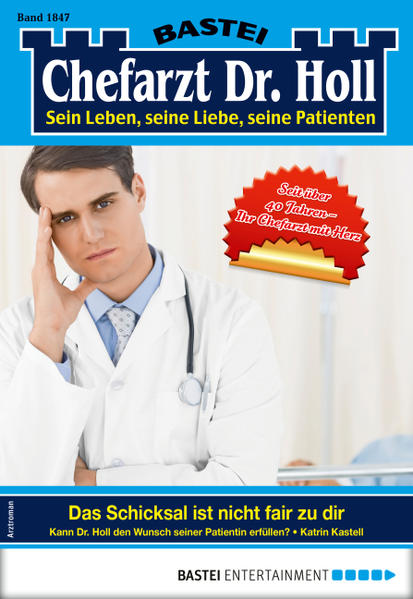 Dr. Holl 1847 - Arztroman
