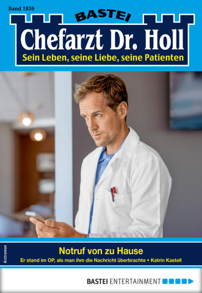 Dr. Holl 1850 - Arztroman
