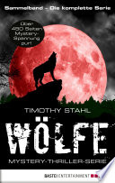 Wölfe - Mystery-Thriller-Serie Sammelband