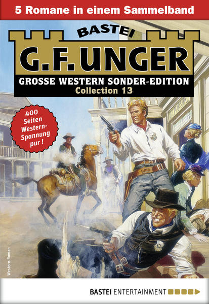 G. F. Unger Sonder-Edition Collection 13 - Western-Sammelband