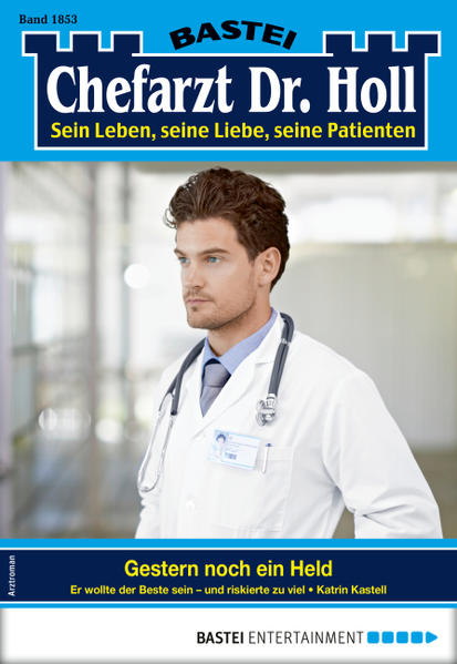 Dr. Holl 1853 - Arztroman