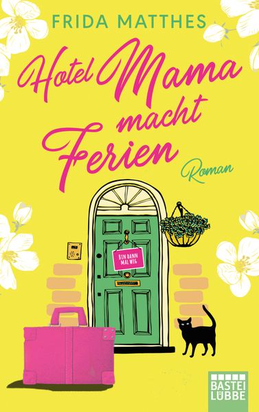 Hotel Mama macht Ferien