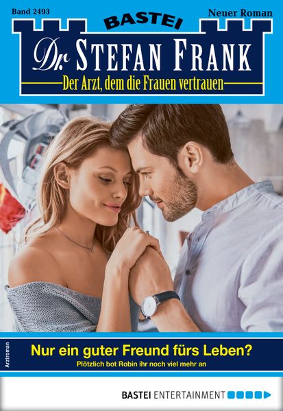 Dr. Stefan Frank 2493 - Arztroman