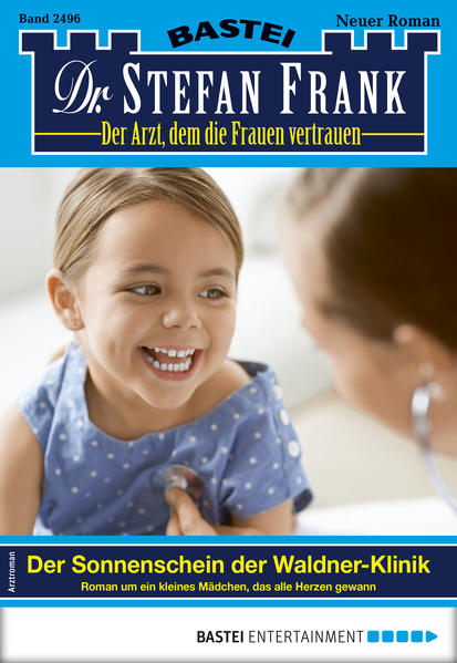 Dr. Stefan Frank 2496 - Arztroman