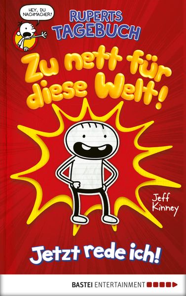 Ruperts Tagebuch - Zu nett für diese Welt!