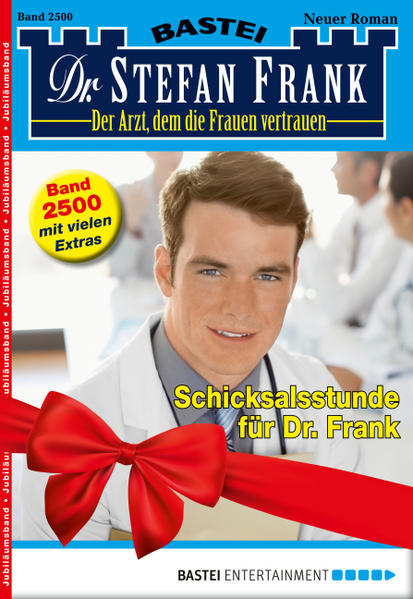 Dr. Stefan Frank 2500 - Arztroman