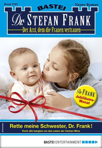 Dr. Stefan Frank 2501 - Arztroman