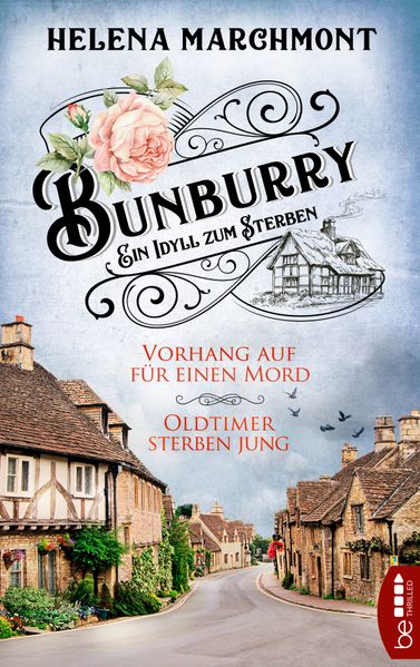 Bunburry - Vorhang auf für einen Mord & Oldtimer sterben jung