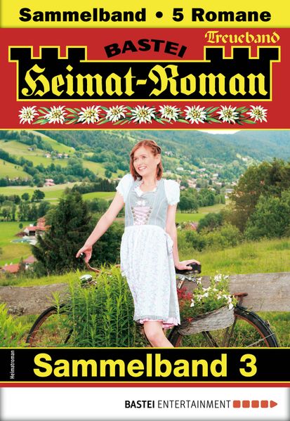 Heimat-Roman Treueband 3 - Sammelband
