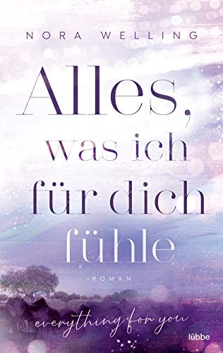 Alles, was ich für dich fühle