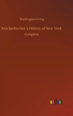 Knickerbocker´s History of New York