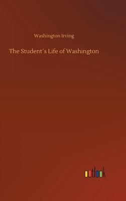 The Student´s Life of Washington